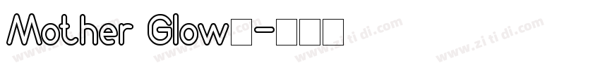 Mother Glow◆字体转换